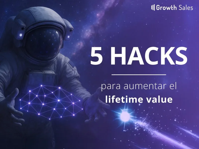 5 hacks para mejorar tu lifetime value